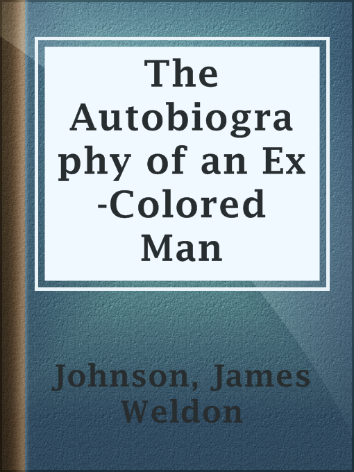 Cover image for The Autobiography of an Ex-Colored Man